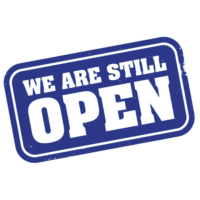 A blue and white we are still open sign